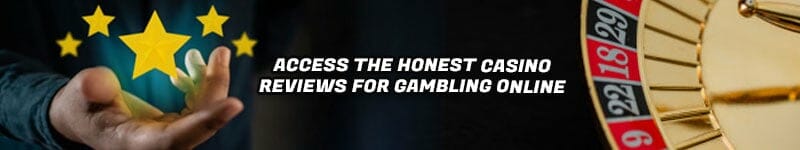 Access the Honest Casino Reviews for Gambling Online