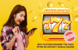 Why Players Demand the Free Spins No Deposit Mobile Casino