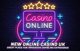 New Online Casino UK – Great Place for Immersive Gambling Experience