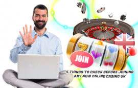 5 Things to Check Before Joining Any New Online Casino UK